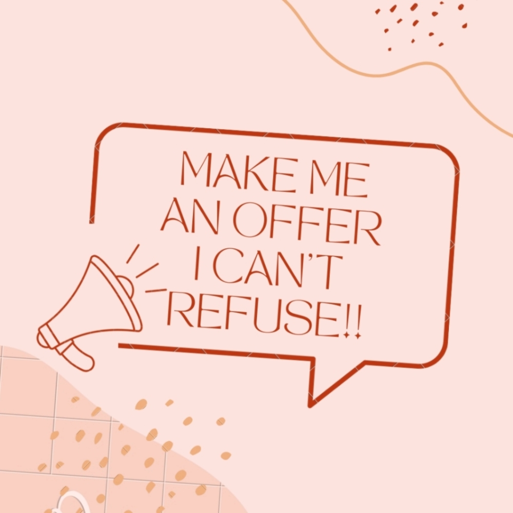 Make Me An Offer I Can't Refuse